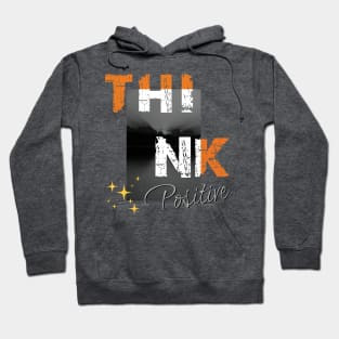 Think positive Hoodie